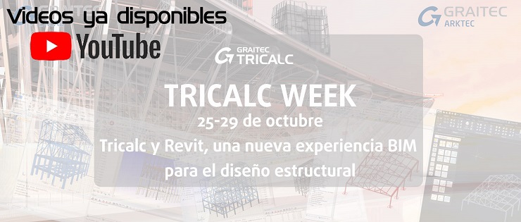 ¡Asista a la 2º edición de la “Tricalc WEEK” y obtenga una experiencia BIM innovadora Tricalc y Revit!