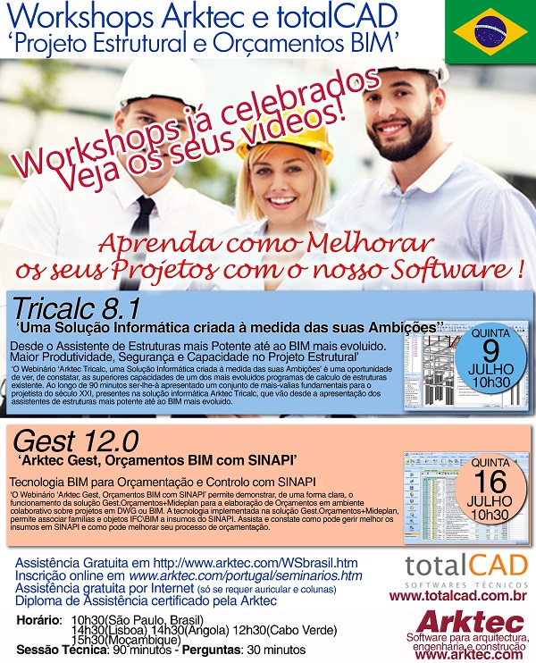 Arktec e TotalCAD, apresentação Tricalc e Gest, Aprenda como Melhorar 
os seus Projetos com o nosso Software !